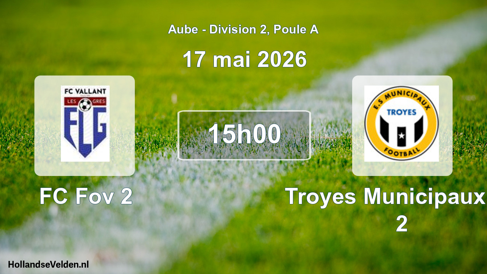 Match programmé: FC Fov 2 - Troyes Municipaux Es 2 (17 mai 2026)