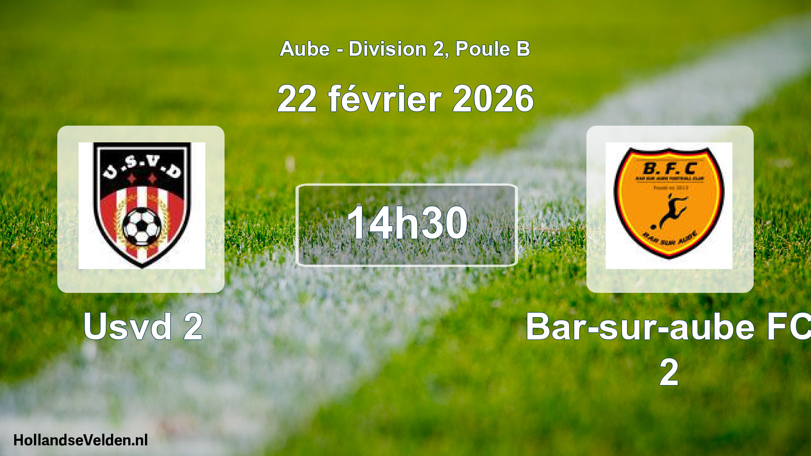 Match programmé: Usvd 2 - Bar-sur-aube FC 2 (22 février 2026)
