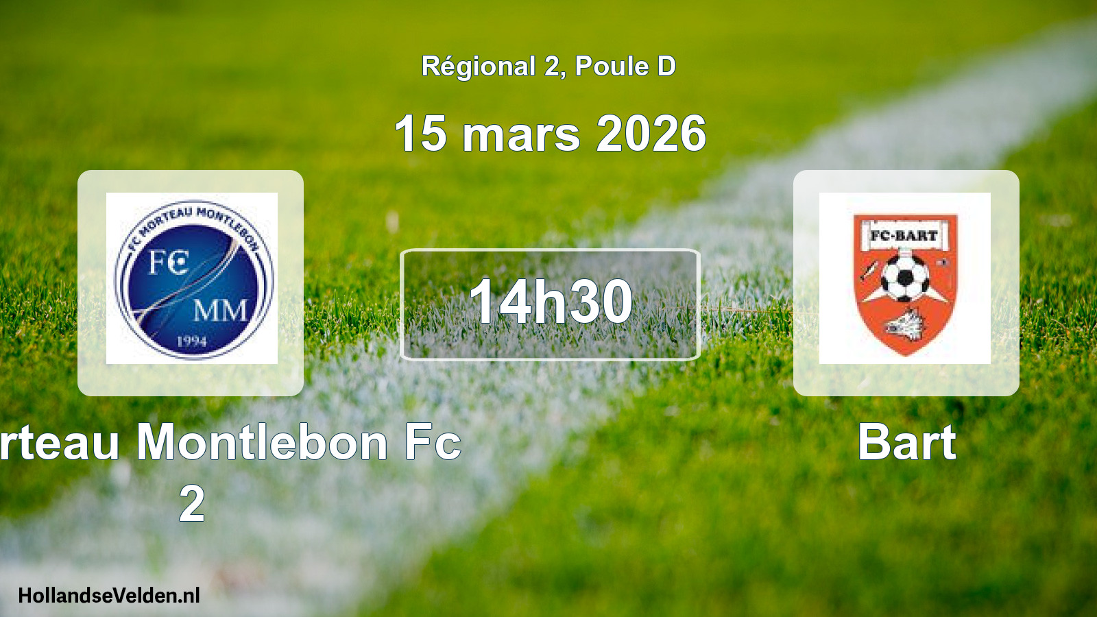 Geplande wedstrijd: Morteau Montlebon Fc 2 - Bart (15 mars 2026)