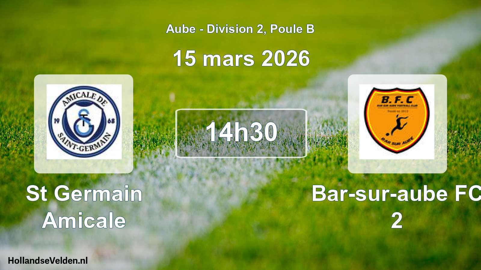 Match programmé: St Germain Amicale - Bar-sur-aube FC 2 (15 mars 2026)