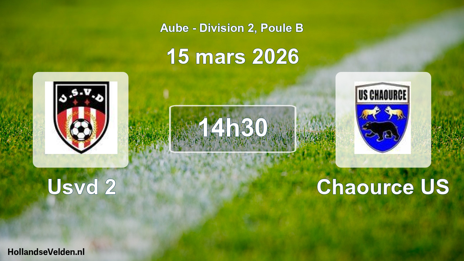 Match programmé: Usvd 2 - Chaource US (15 mars 2026)