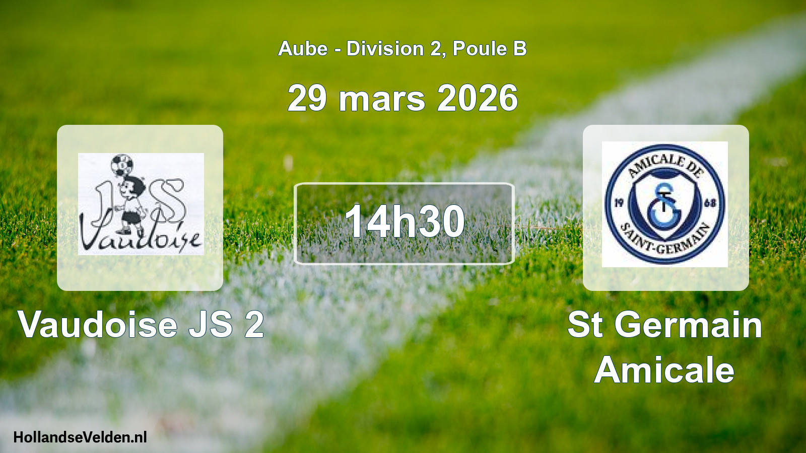 Match programmé: Vaudoise JS 2 - St Germain Amicale (29 mars 2026)