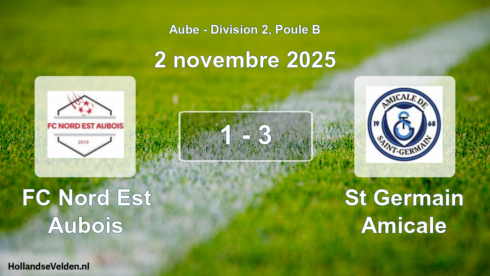 Match joué: FC Nord Est Aubois - St Germain Amicale 1 - 3 (2 novembre 2025)