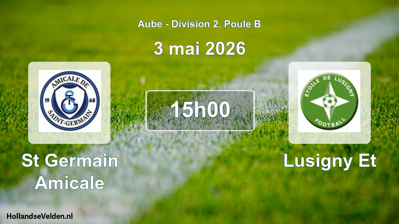 Match programmé: St Germain Amicale - Lusigny Et (3 mai 2026)