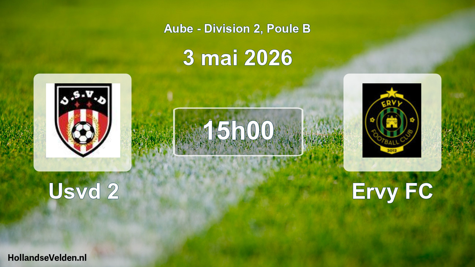 Match programmé: Usvd 2 - Ervy FC (3 mai 2026)