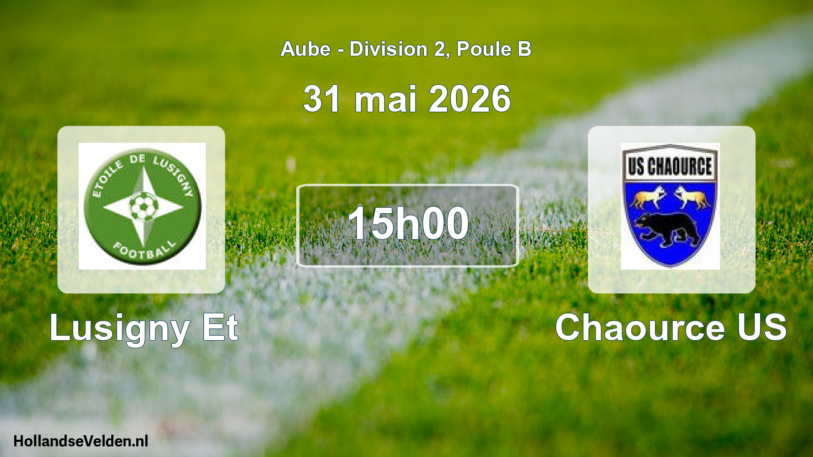 Scheduled Match: Lusigny Et - Chaource US (31 May 2026)