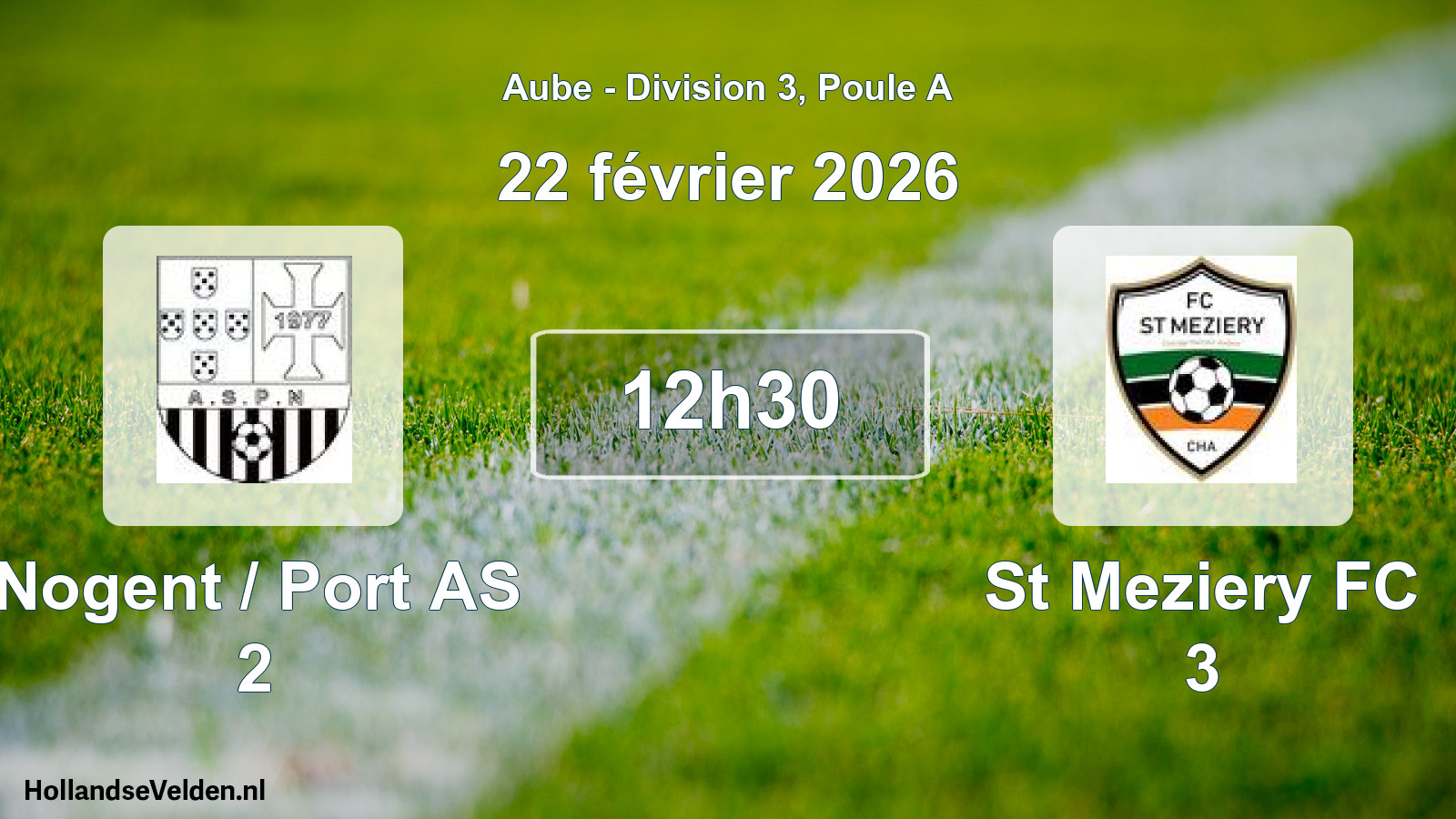 Match programmé: Nogent / Port AS 2 - St Meziery FC 3 (22 février 2026)