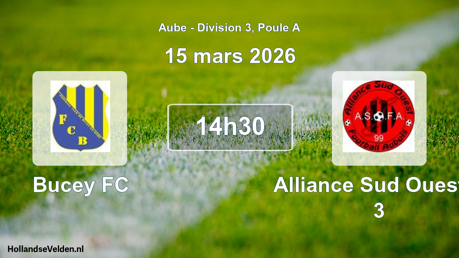 Geplande wedstrijd: Bucey FC - Alliance Sud Ouest F 3 (15 maart 2026)