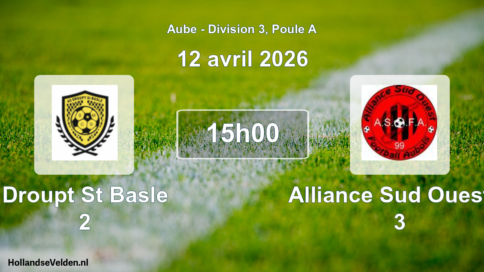 Scheduled Match: Droupt St Basle 2 - Alliance Sud Ouest F 3 (12 April 2026)