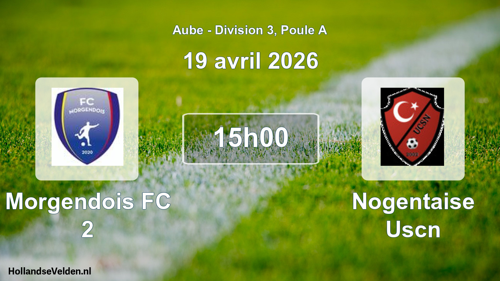 Scheduled Match: Morgendois FC 2 - Nogentaise Uscn (19 April 2026)