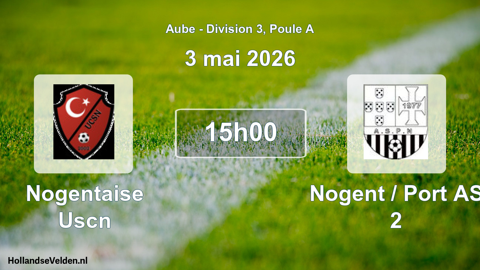 Geplande wedstrijd: Nogentaise Uscn - Nogent / Port AS 2 (3 mei 2026)