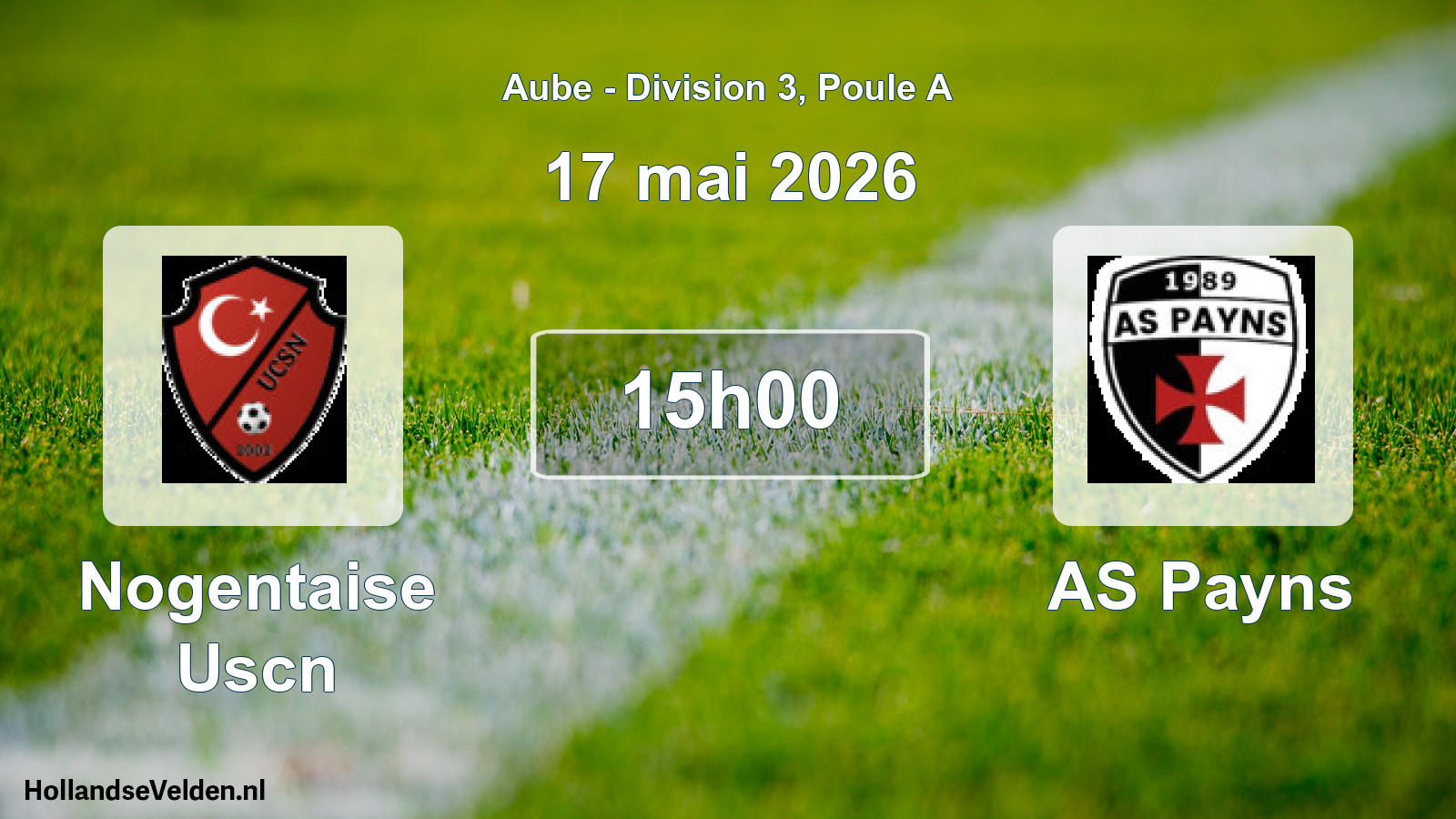 Scheduled Match: Nogentaise Uscn - AS Payns (17 May 2026)