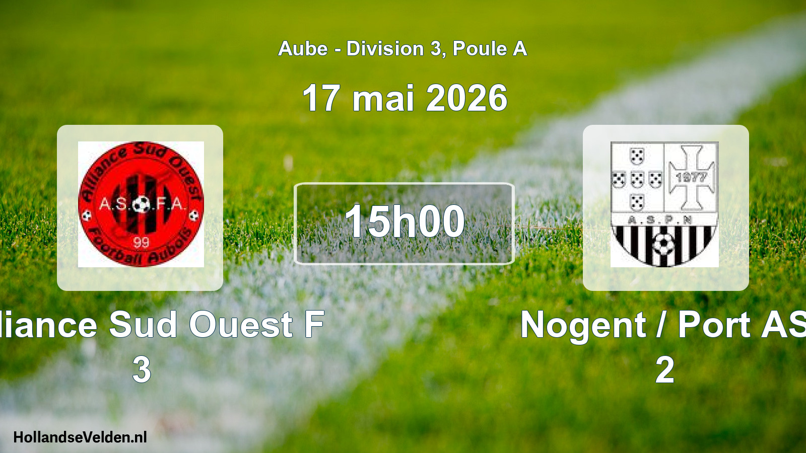 Scheduled Match: Alliance Sud Ouest F 3 - Nogent / Port AS 2 (17 May 2026)