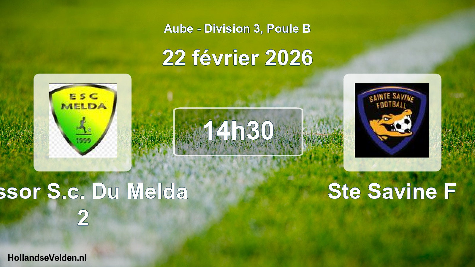 Scheduled Match: Essor S.c. Du Melda 2 - Ste Savine F (22 February 2026)