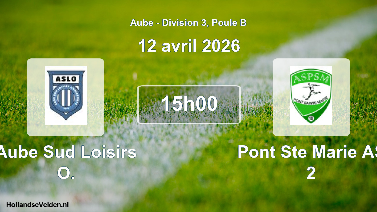 Match programmé: Aube Sud Loisirs O. - Pont Ste Marie AS 2 (12 avril 2026)
