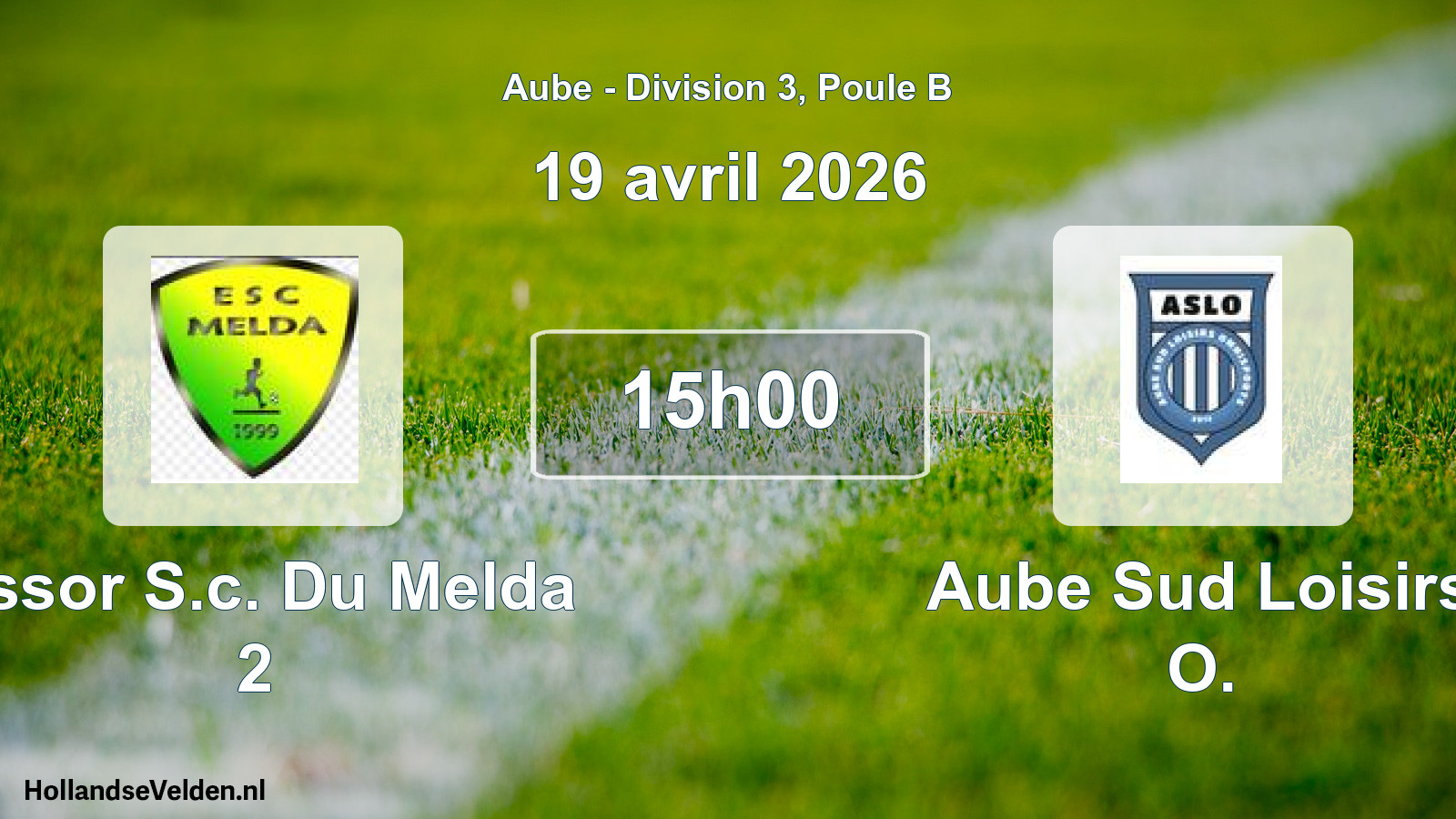 Scheduled Match: Essor S.c. Du Melda 2 - Aube Sud Loisirs O. (19 April 2026)