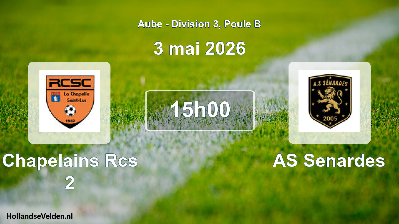 Match programmé: Chapelains Rcs 2 - AS Senardes (3 mai 2026)