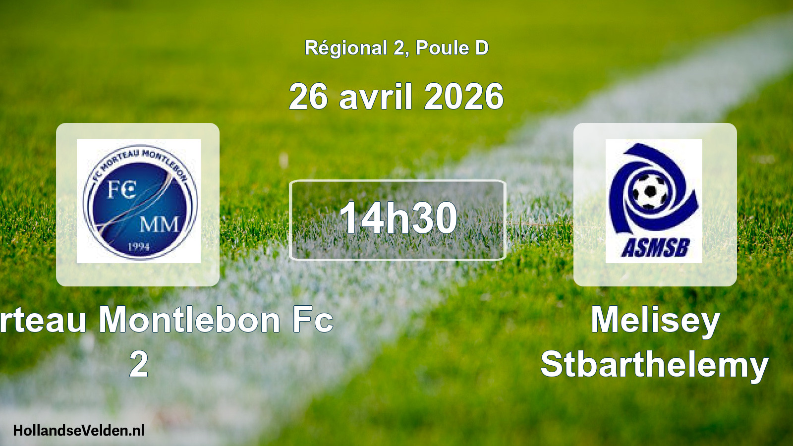 Scheduled Match: Morteau Montlebon Fc 2 - Melisey Stbarthelemy (26 April 2026)