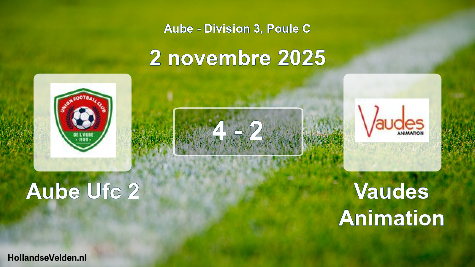 Total number of matches played: Aube Ufc 2 - Vaudes Animation 4 - 2 (2 November 2025)