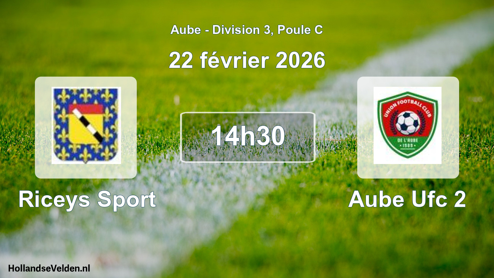 Match programmé: Riceys Sport - Aube Ufc 2 (22 février 2026)