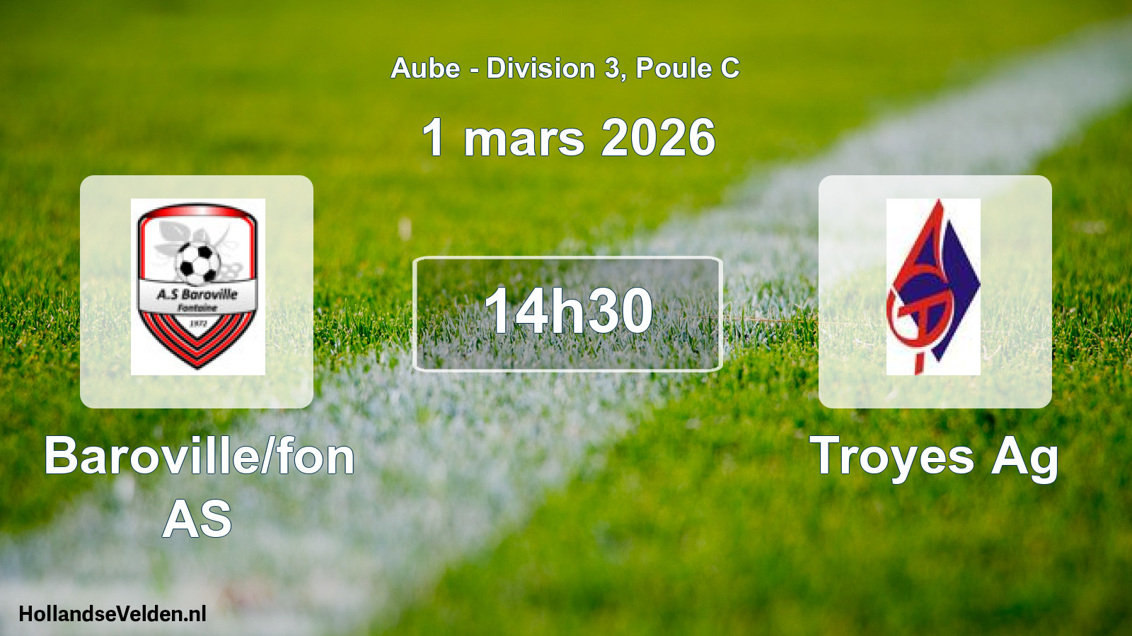 Scheduled Match: Baroville/fon AS - Troyes Ag (1 March 2026)
