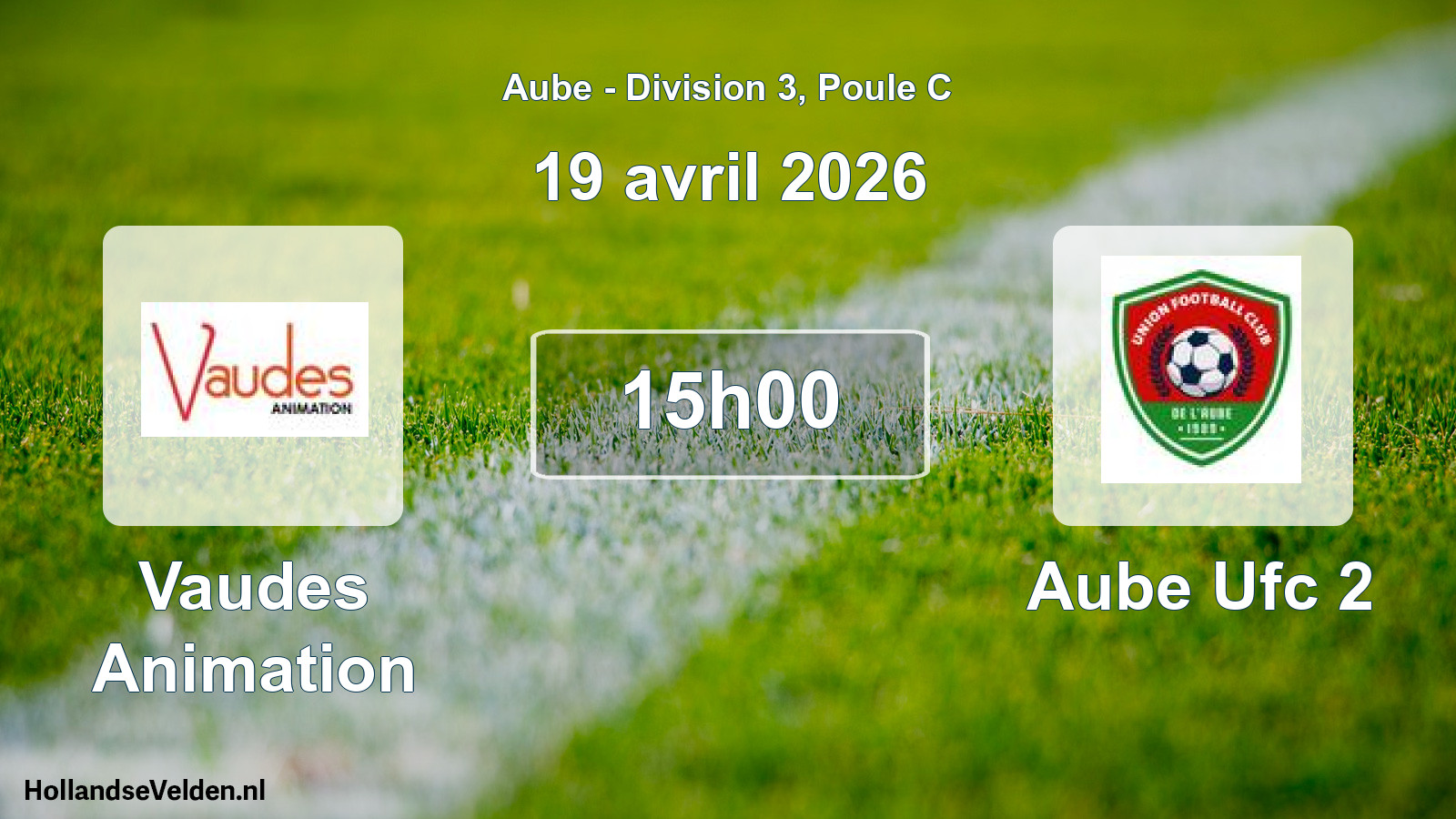 Match programmé: Vaudes Animation - Aube Ufc 2 (19 avril 2026)
