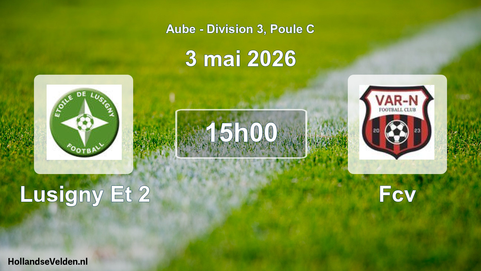 Match programmé: Lusigny Et 2 - Fcv (3 mai 2026)