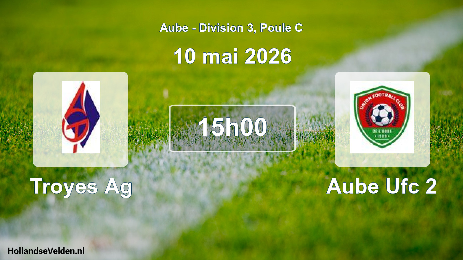 Match programmé: Troyes Ag - Aube Ufc 2 (10 mai 2026)