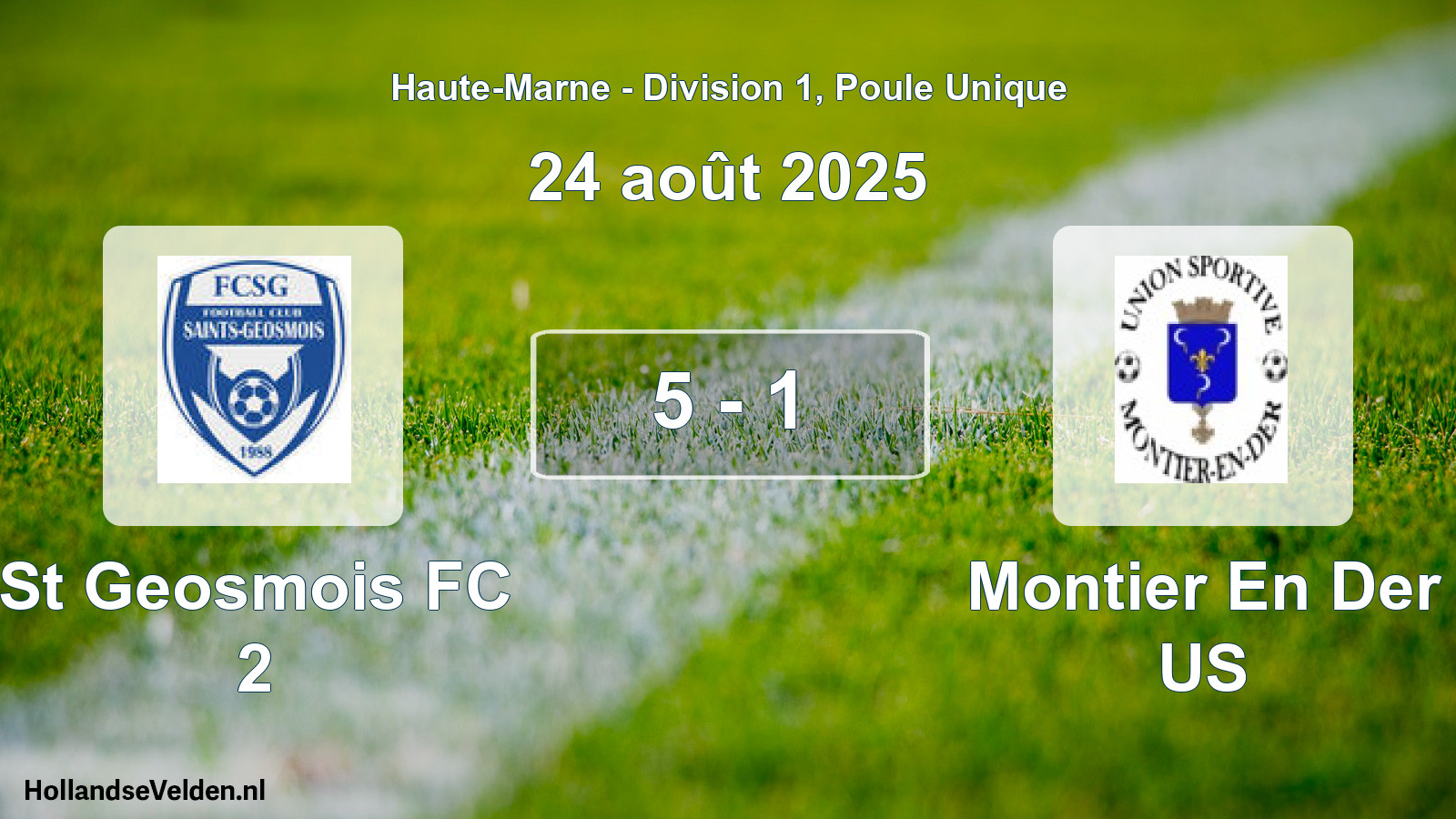 Total number of matches played: St Geosmois FC 2 - Montier En Der US 5 - 1 (24 August 2025)