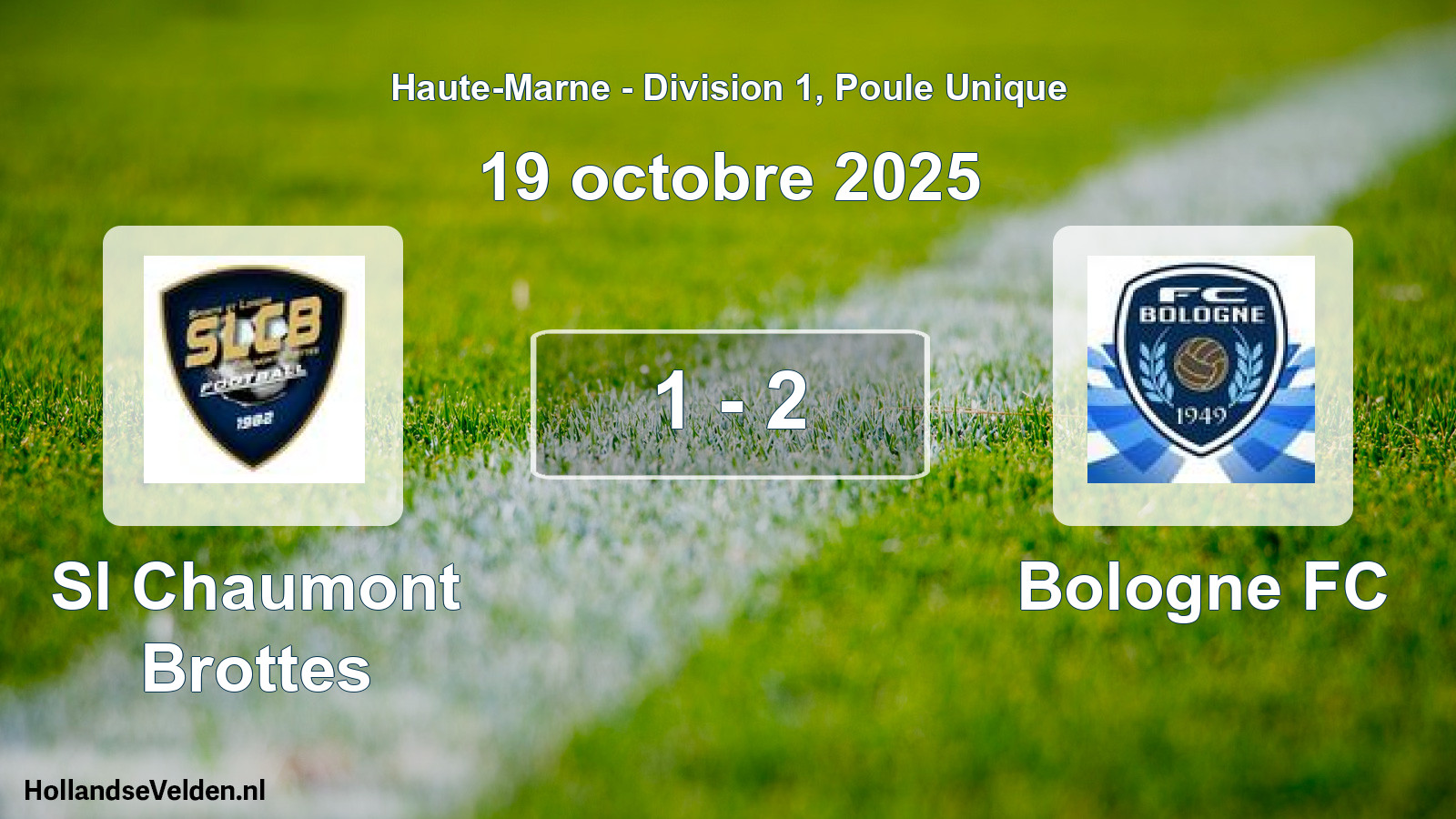 Total number of matches played: Sl Chaumont Brottes - Bologne FC 1 - 2 (19 October 2025)