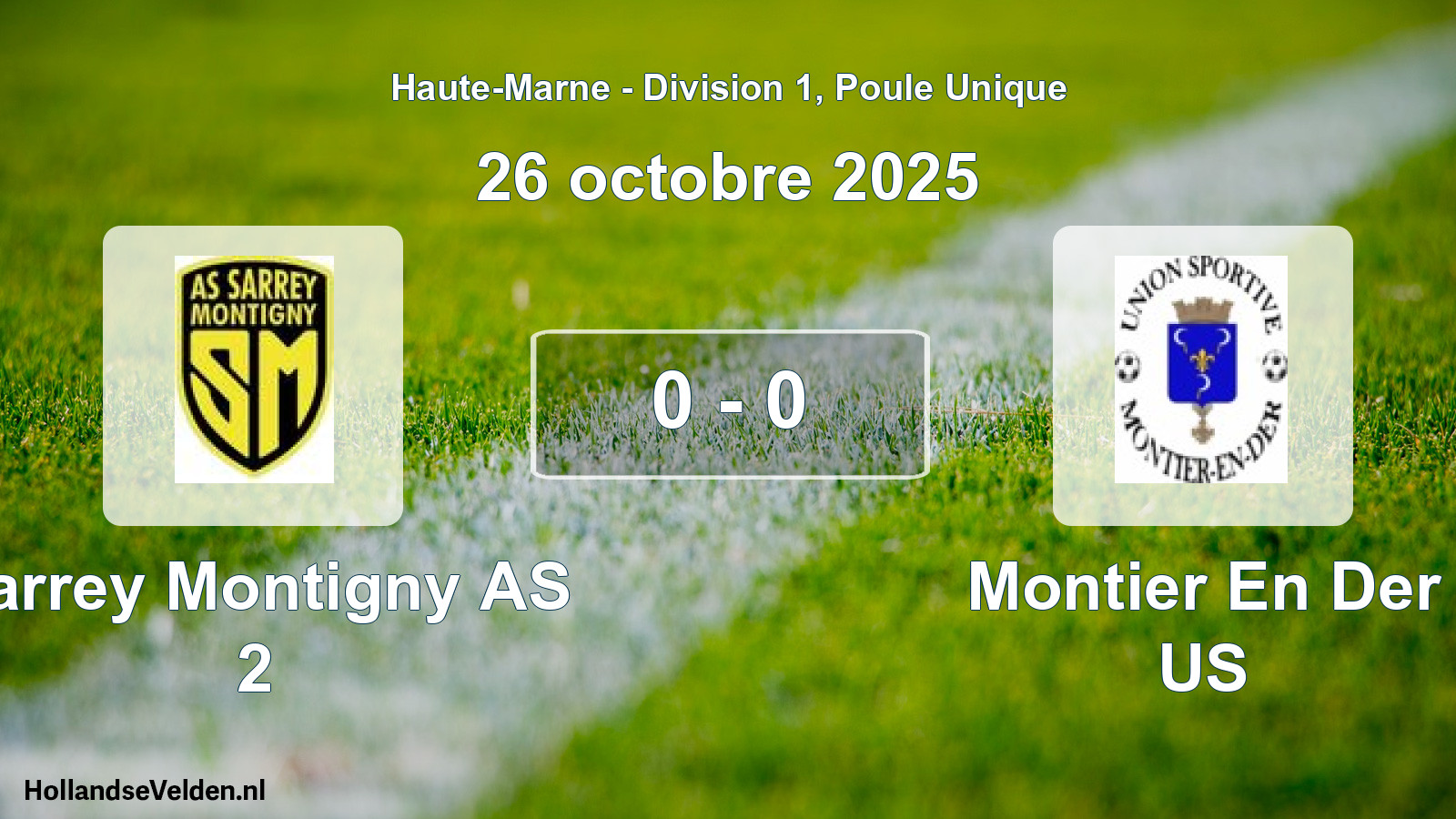 Match joué: Sarrey Montigny AS 2 - Montier En Der US 0 - 0 (26 octobre 2025)