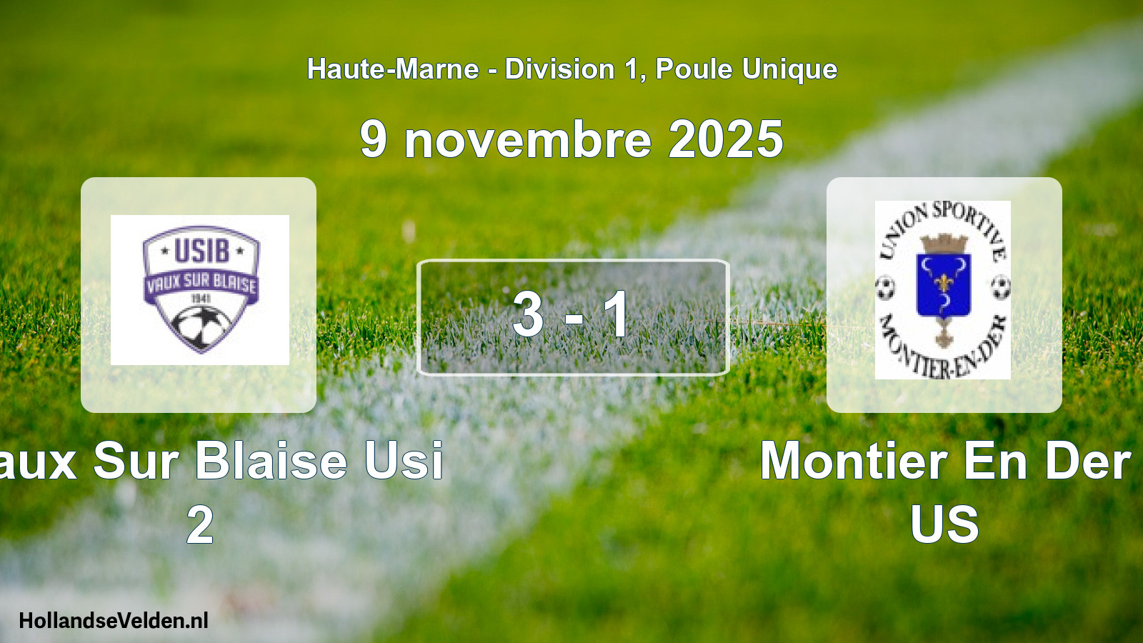 Match joué: Vaux Sur Blaise Usi 2 - Montier En Der US 3 - 1 (9 novembre 2025)