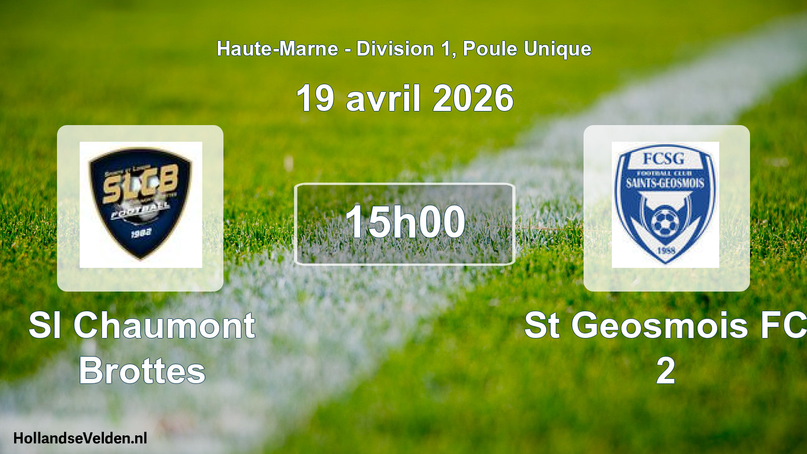 Geplande wedstrijd: Sl Chaumont Brottes - St Geosmois FC 2 (19 april 2026)