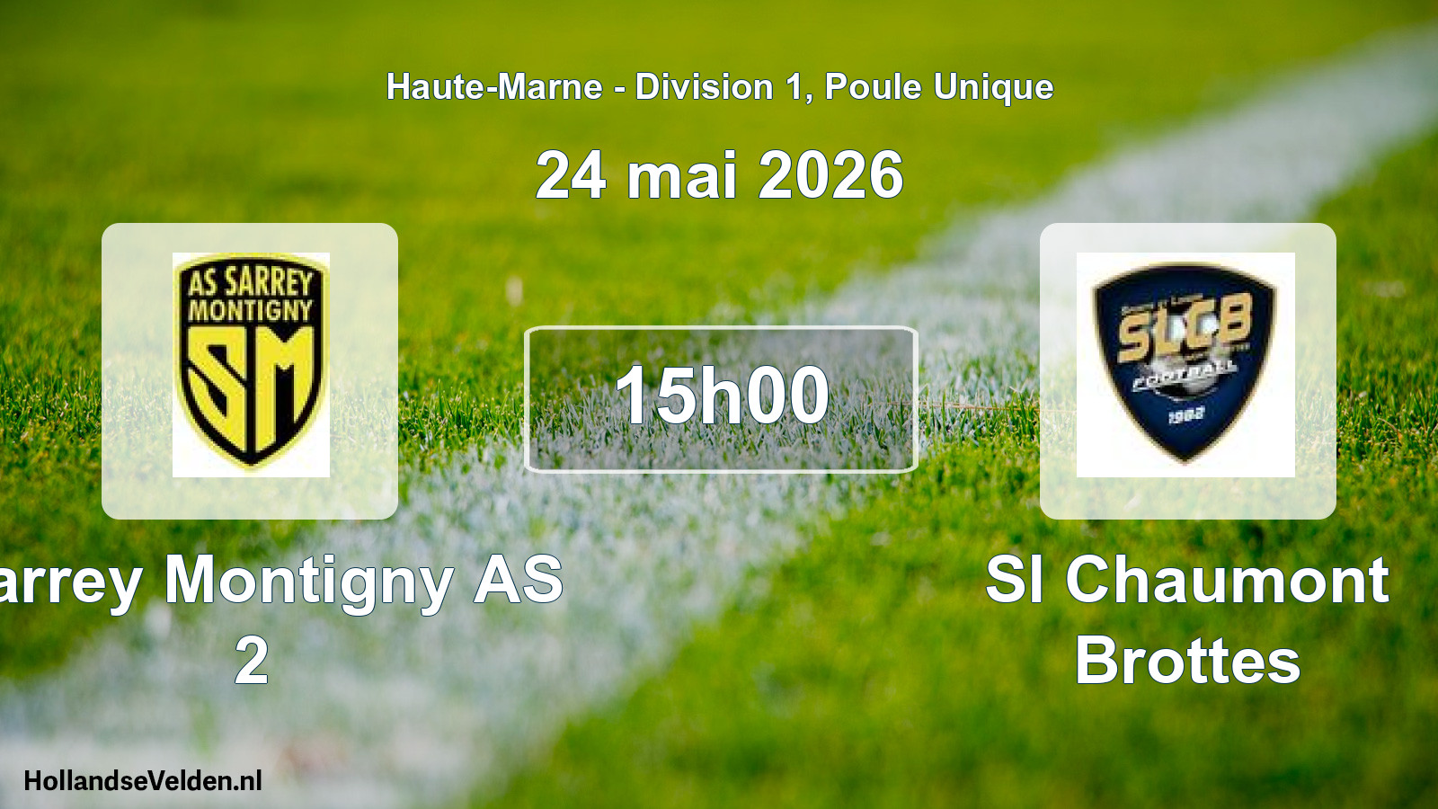 Match programmé: Sarrey Montigny AS 2 - Sl Chaumont Brottes (24 mai 2026)