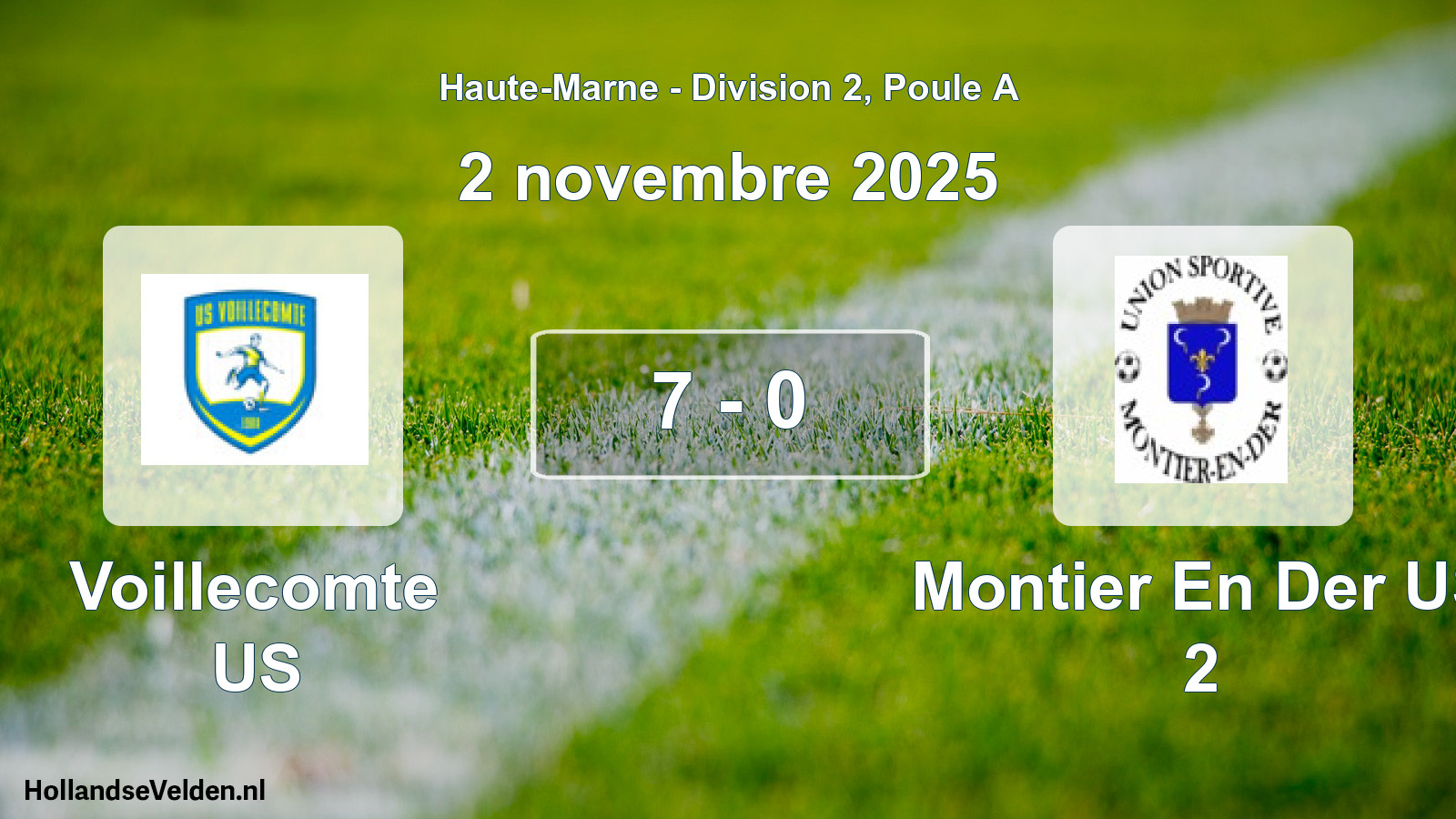 Total number of matches played: Voillecomte US - Montier En Der US 2 7 - 0 (2 November 2025)
