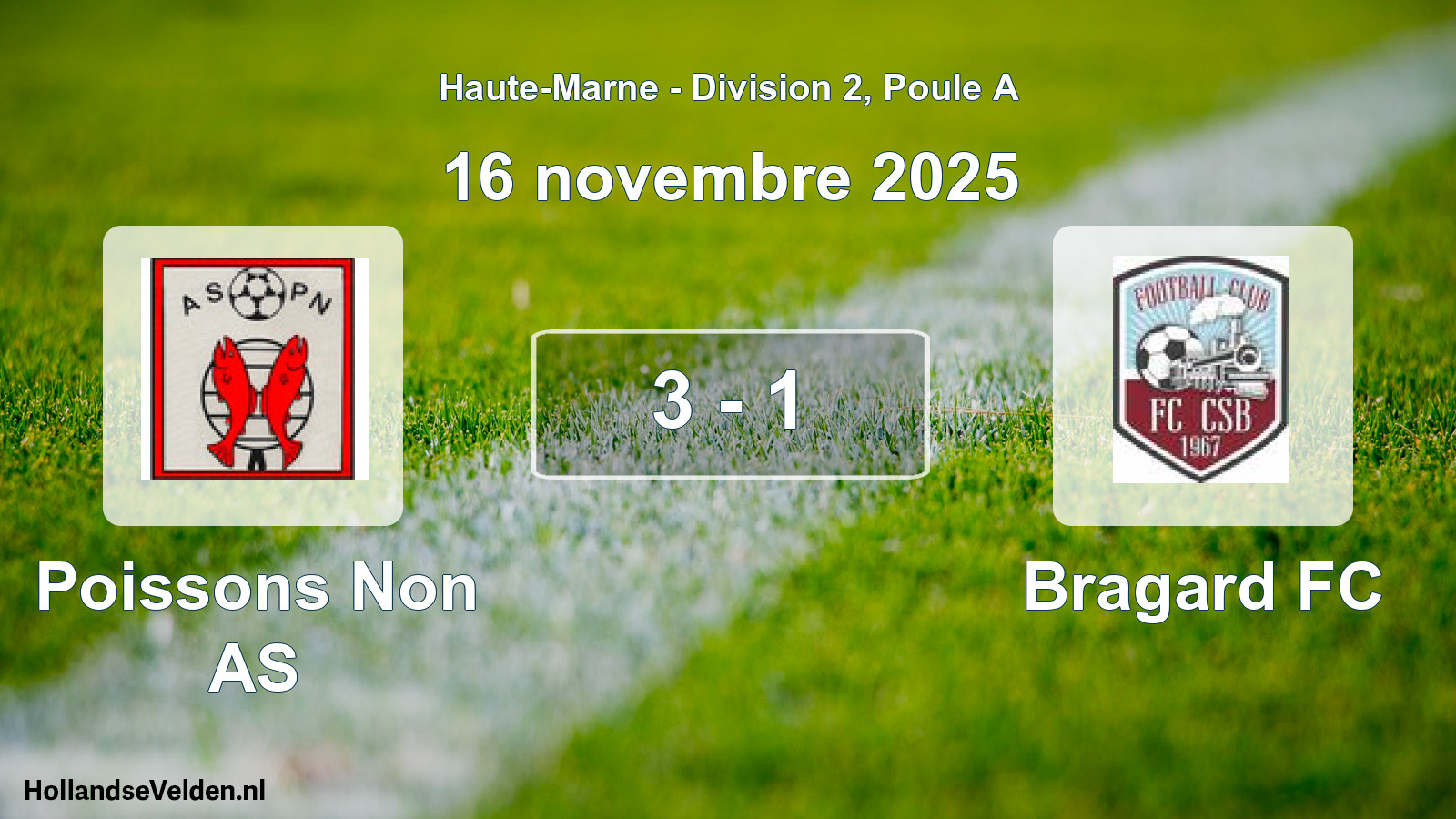 Total number of matches played: Poissons Non AS - Bragard FC 3 - 1 (16 November 2025)