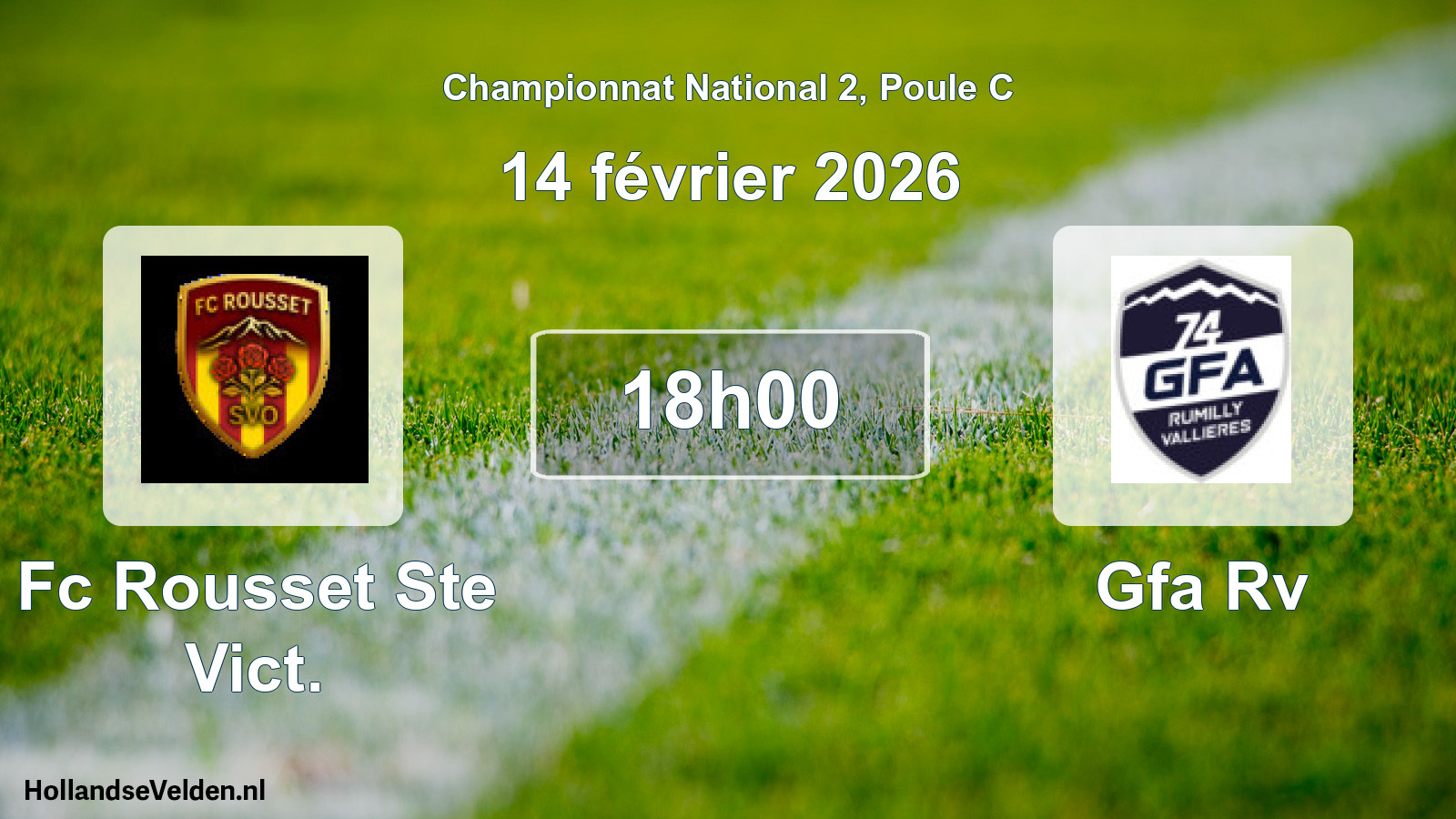 Geplande wedstrijd: Fc Rousset Ste Vict. - Gfa Rv (14 februari 2026)