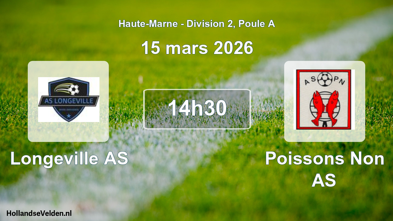 Geplande wedstrijd: Longeville AS - Poissons Non AS (15 maart 2026)