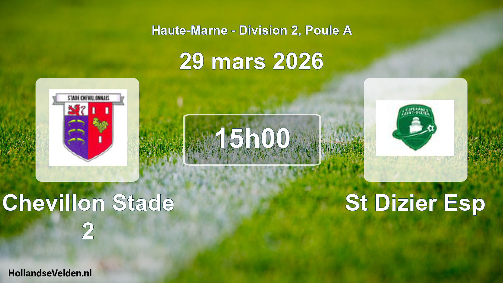 Match programmé: Chevillon Stade 2 - St Dizier Esp (29 mars 2026)