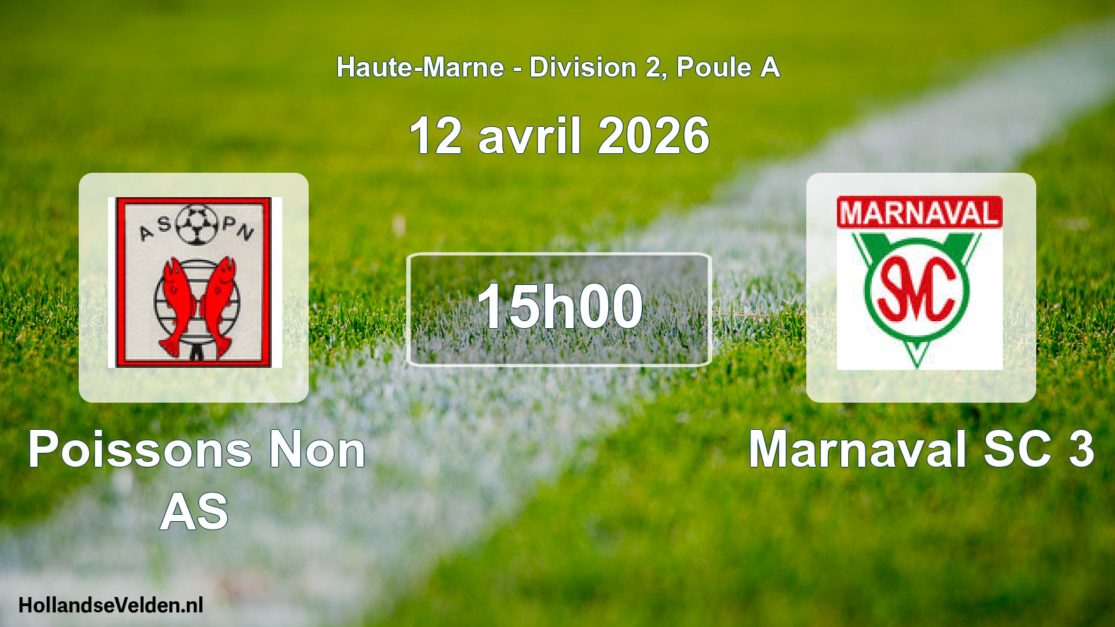 Scheduled Match: Poissons Non AS - Marnaval SC 3 (12 April 2026)