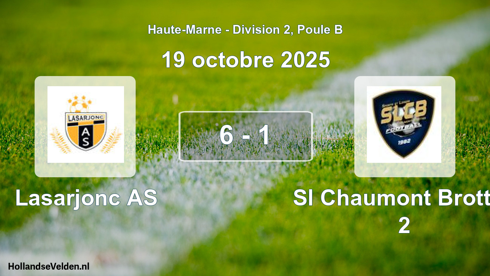Gespeelde wedstrijd: Lasarjonc AS - Sl Chaumont Brottes 2 6 - 1 (19 oktober 2025)