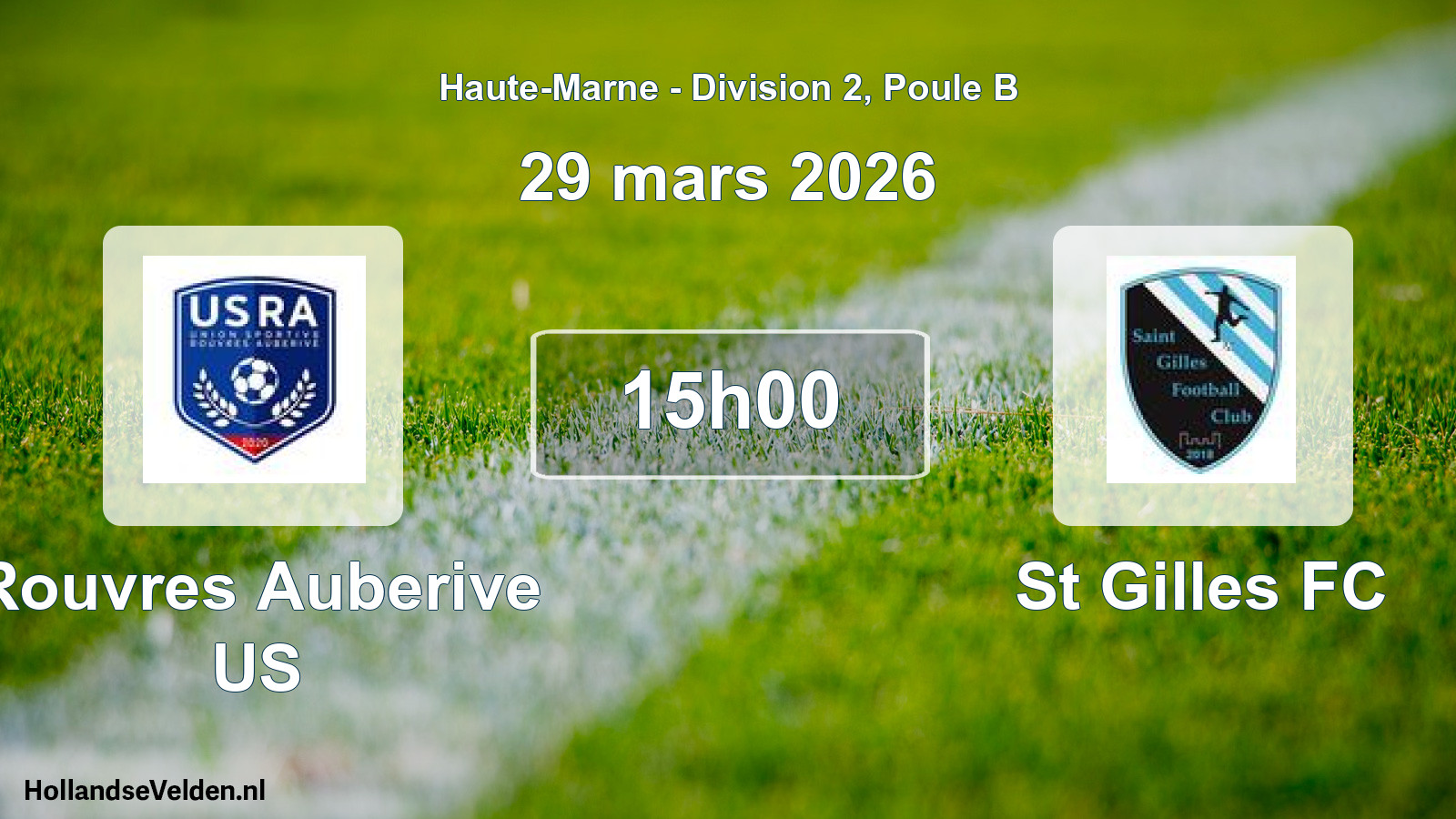 Scheduled Match: Rouvres Auberive US - St Gilles FC (29 March 2026)