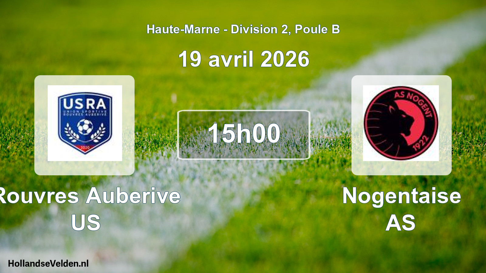 Geplande wedstrijd: Rouvres Auberive US - Nogentaise AS (19 april 2026)