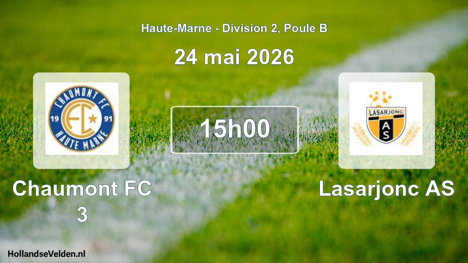 Geplande wedstrijd: Chaumont FC 3 - Lasarjonc AS (24 mei 2026)