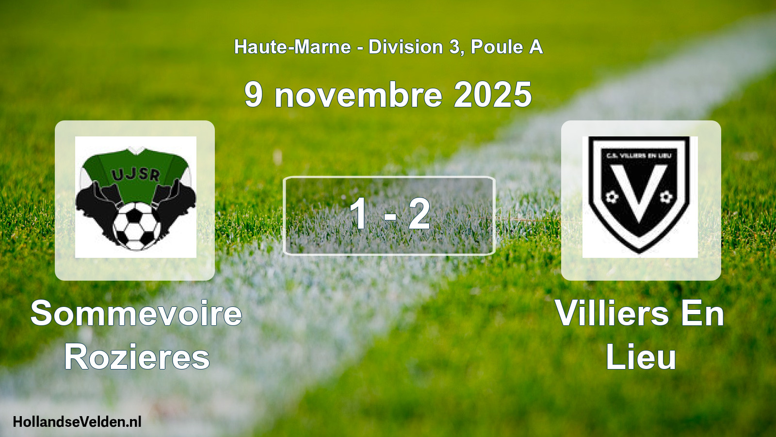 Match joué: Sommevoire Rozieres - Villiers En Lieu 1 - 2 (9 novembre 2025)