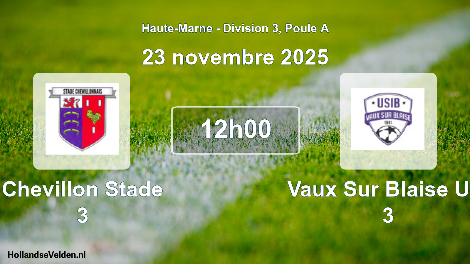 Match programmé: Chevillon Stade 3 - Vaux Sur Blaise Usi 3 (23 novembre 2025)