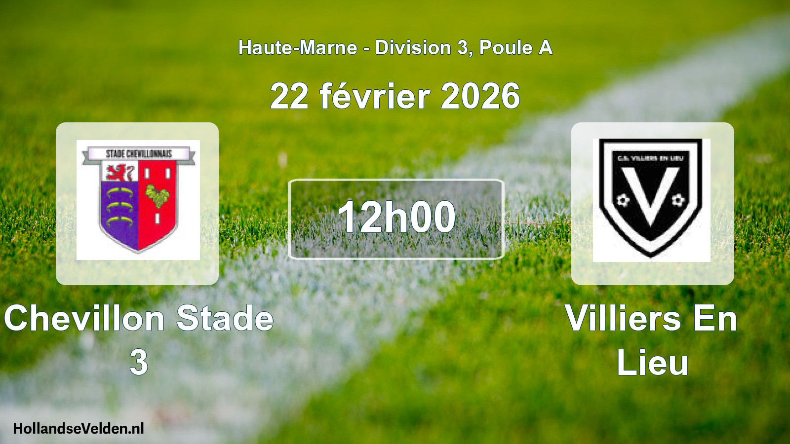 Match programmé: Chevillon Stade 3 - Villiers En Lieu (22 février 2026)