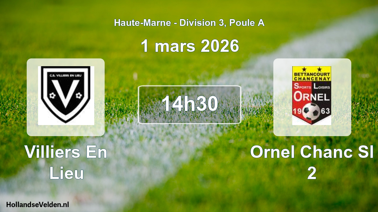 Match programmé: Villiers En Lieu - Ornel Chanc Sl 2 (1 mars 2026)