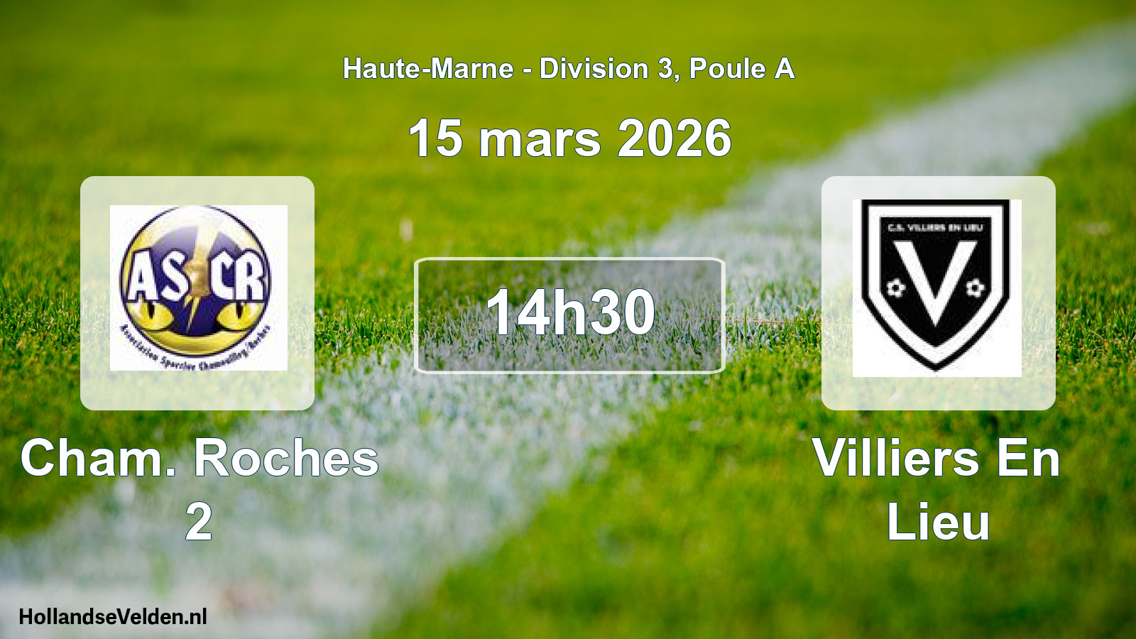 Match programmé: Cham. Roches 2 - Villiers En Lieu (15 mars 2026)
