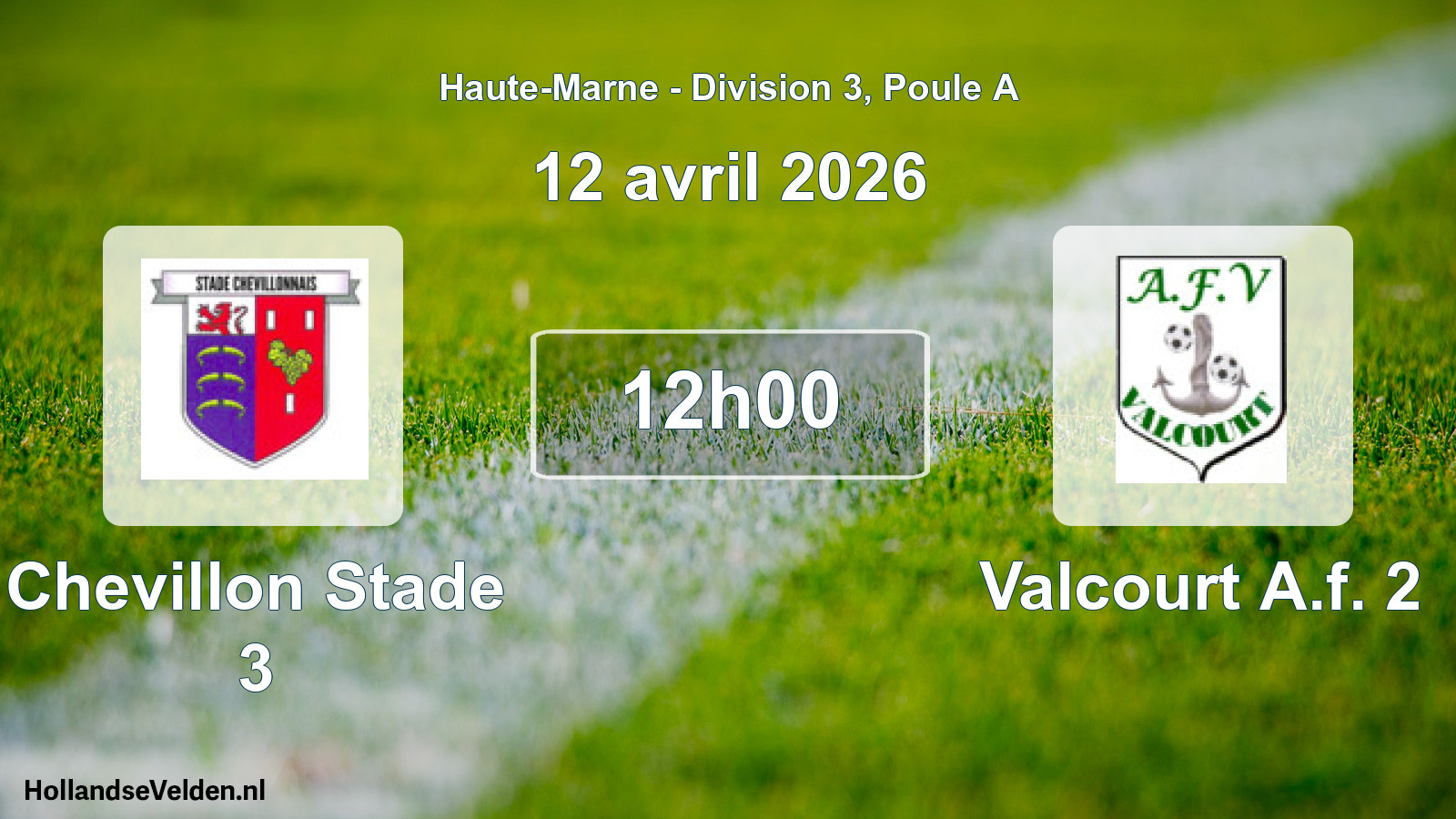 Match programmé: Chevillon Stade 3 - Valcourt A.f. 2 (12 avril 2026)
